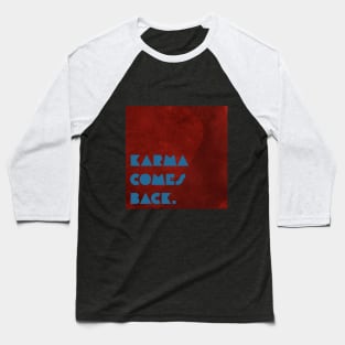 Karma Baseball T-Shirt